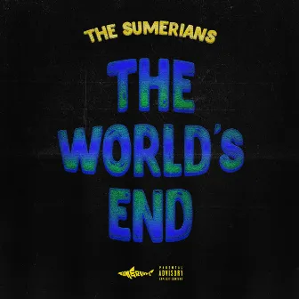 The World's End by The Sumerians