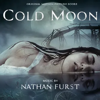 Cold Moon (Original Motion Picture Score) by Nathan Furst