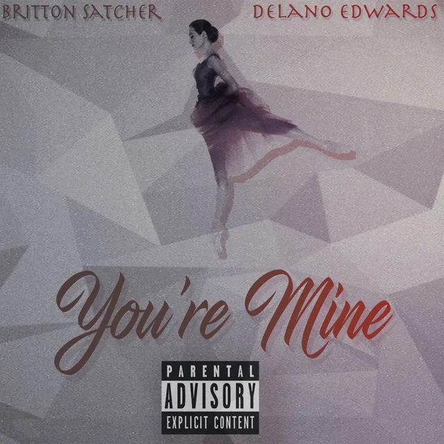 You're Mine (feat. Delano Edwards)