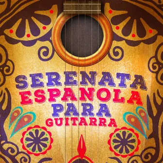 Serenata Espanola Para Guitarra by Instrumental Guitar Music