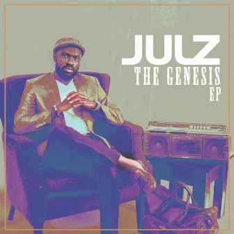 The Genesis Ep by Julz Zittas