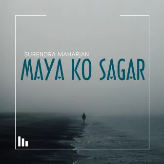 MAYA KO SAGAR by SURENDRA MAHARJAN