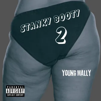 Stanky Booty 2 by Mally Marley