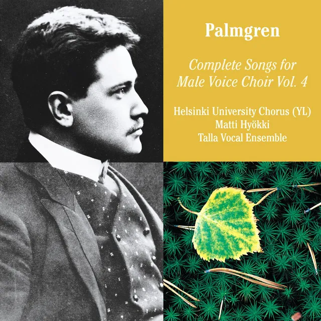 Selim Palmgren: Complete Songs for Male Voice Choir Vol. 4