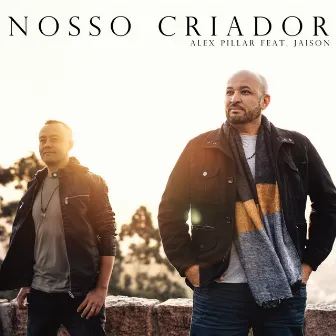 Nosso Criador by Alex Pillar