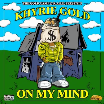 On My Mind by Khyrie Gold