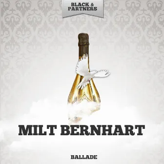 Ballade by Milt Bernhart