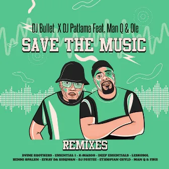 Save The Music (Remixes) by DJ Patlama