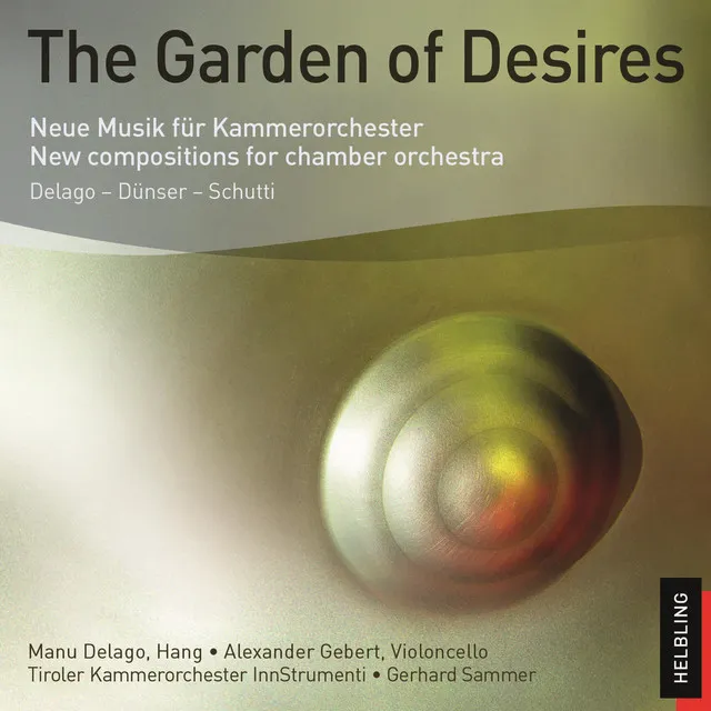 The Garden of Desires. Neue Musik für Kammerorchester