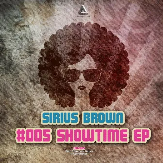 Showtime EP by Sirius Brown