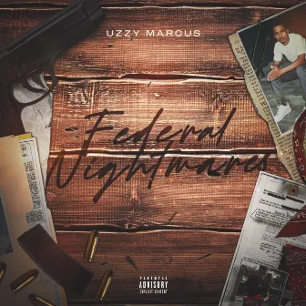 Federal Nightmares by Uzzy Marcus