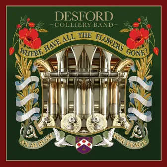 Where Have All The Flowers Gone? by Desford Colliery Band