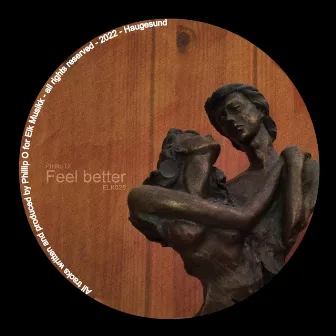 Feel better by Phillip O