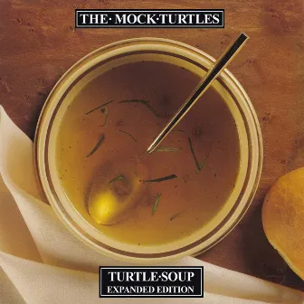 Turtle Soup: Expanded Edition by The Mock Turtles