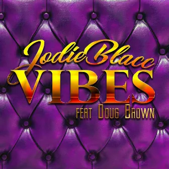 Vibes by Jodie Blacc