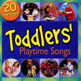 Toddlers Playtime Songs by Pop Goes The Weasel