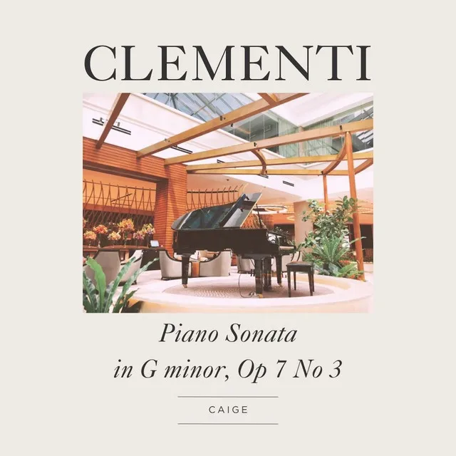 Clementi : Piano Sonata in G Minor, Op. 7 No. 3