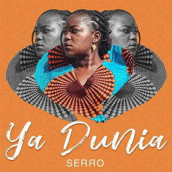 Ya Dunia by SERRO