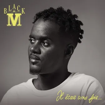 Il était une fois... by Black M