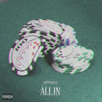 All In by John Wash