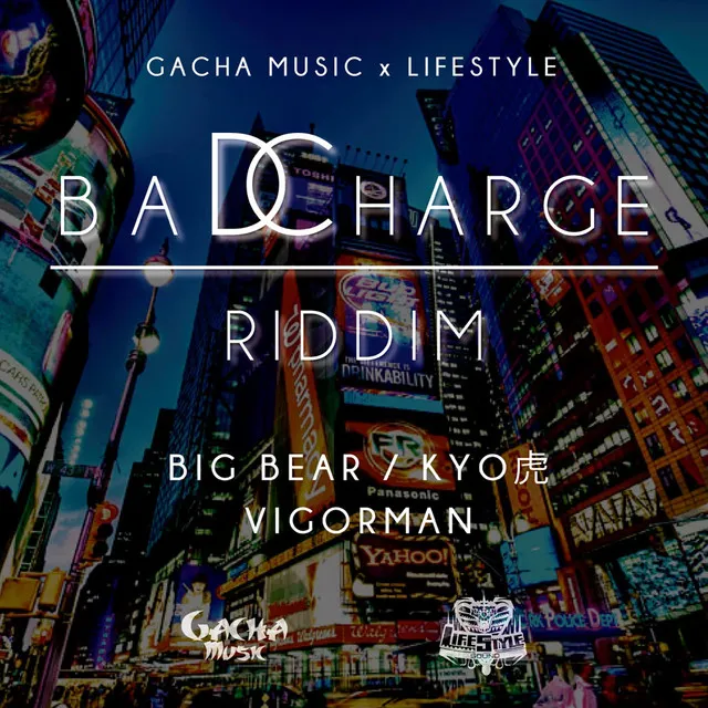 BAD CHARGE RIDDIM