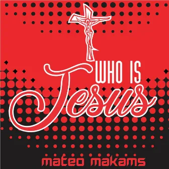 Jesus Of Israel by Mateo Makams