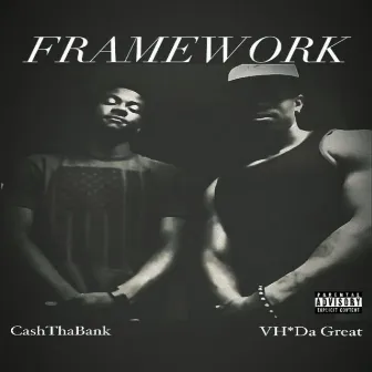 FRAMEWORK by CashThaBank