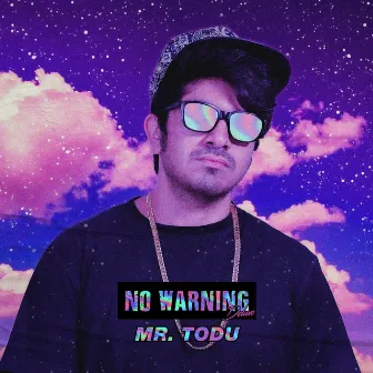 No Warning (Deluxe) by Mr. Todu