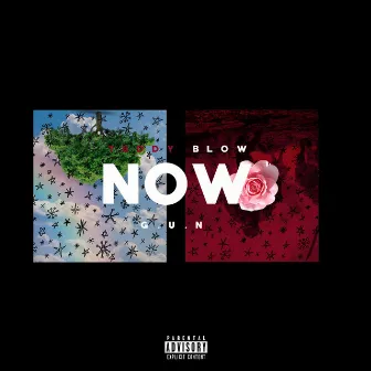 Now by Teddy Blow