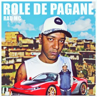 Role de Pagane by RAU MC