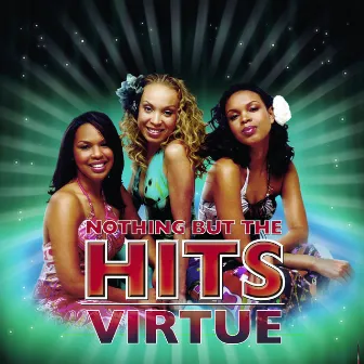 Nothing But The Hits by Virtue