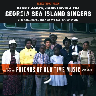 Selections from the Complete Friends of Old Time Music Concert (Live) by Georgia Sea Island Singers