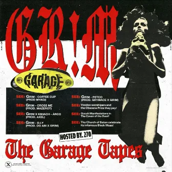 The Garage Tapes by GR!M