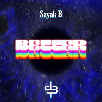 Better by Sayak B