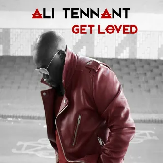 Get Loved by Ali Tennant