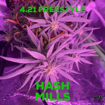 4.21 Freestyle by Hash Mills