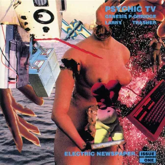 Electric Newspaper Issue One by Psychic TV