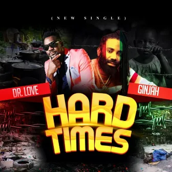 Hard Times by Dr Love