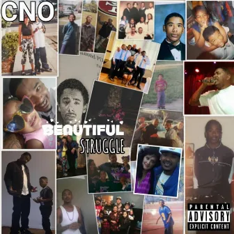 Beautiful Struggle by CNO DA GAMBIT