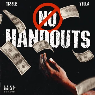 No Handouts by Tizzle