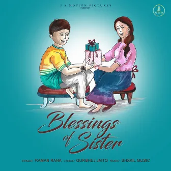 Blessings Of Sister by Raman Rana