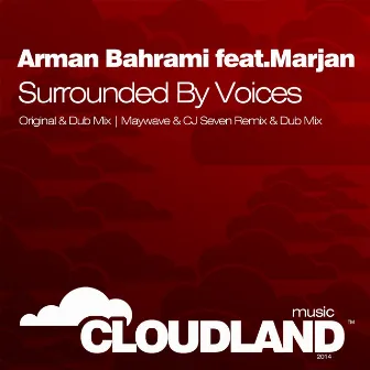 Surrounded by Voices by Arman Bahrami