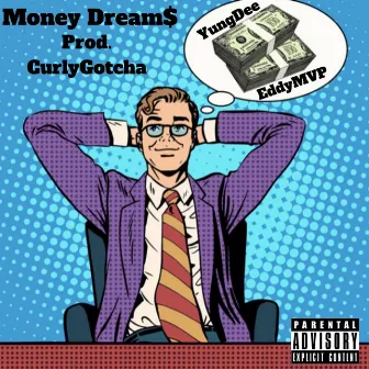 Money Dream$ by YungDee