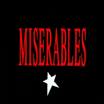 Miserables (Remastered 2023) by Los Miserables