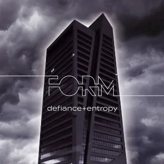 Defiance + Entropy by FORM