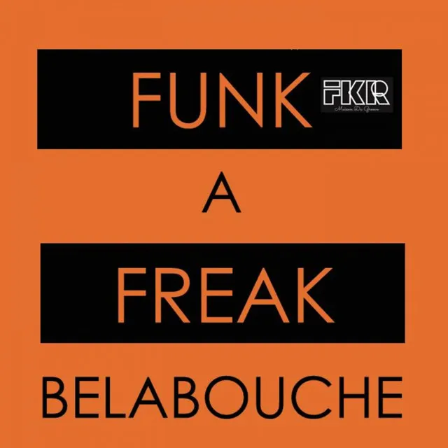 Funk A Freak