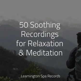 50 Soothing Recordings for Relaxation & Meditation by Exam Study Classical Music