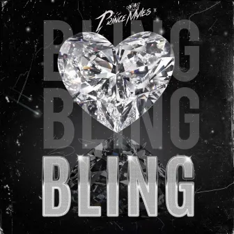 Bling Bling Bling by Prince Myles