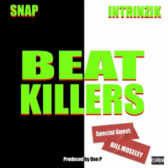 Beat Killers by Snap