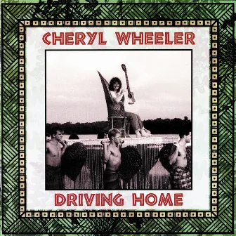 Driving Home by Cheryl Wheeler